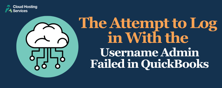 log in with the username admin failed in quickbooks