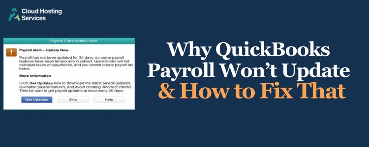 why quickbooks payroll won't update & how to fix that
