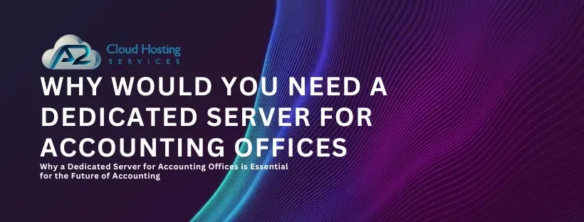 dedicated server for accounting offices