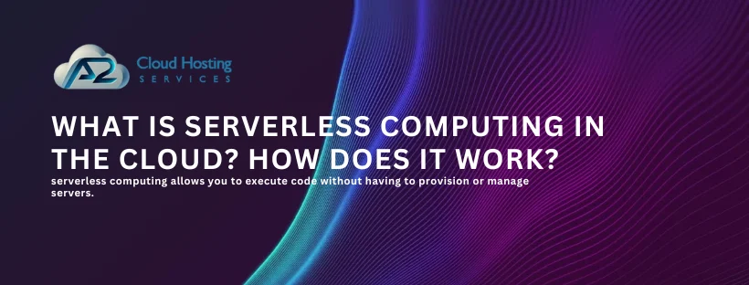 what is serverless computing in the cloud