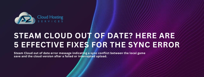 steam cloud out of date