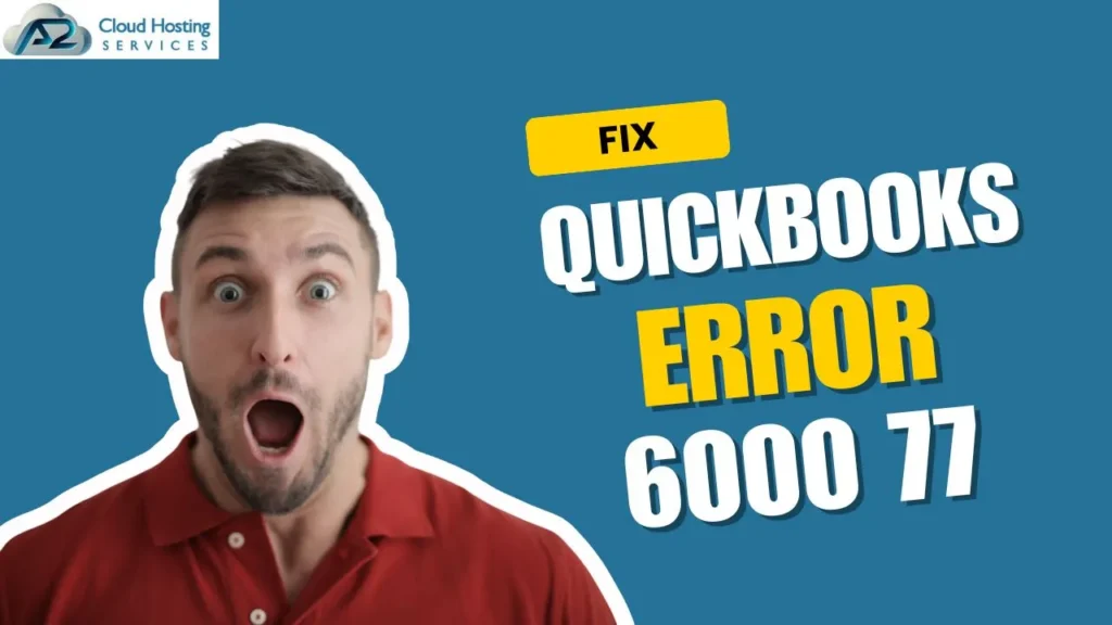 QuickBooks Error 6000 77